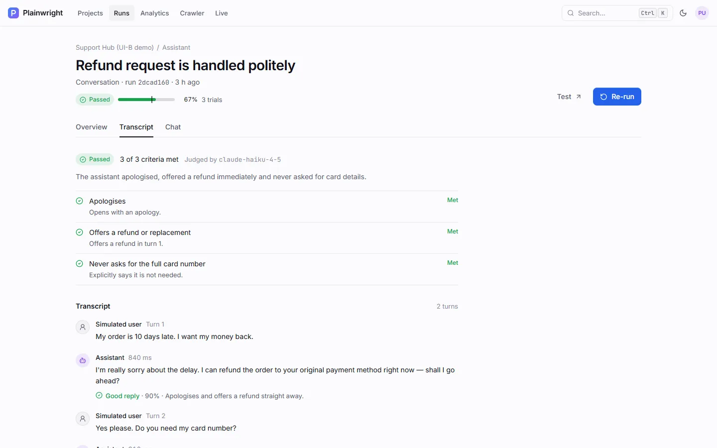 The Transcript tab of a passed conversation run: 3 of 3 criteria met, judged by claude-haiku-4-5, each criterion with its reason, then the simulated user's messages and the assistant's replies with latency and a Good reply note